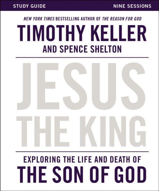 E-knjiga Jesus the King Study Guide Timothy Keller