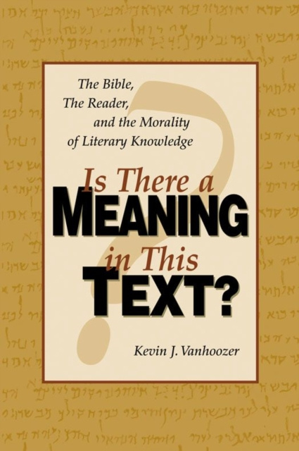 E-kniha Is There a Meaning in This Text? Kevin J. Vanhoozer