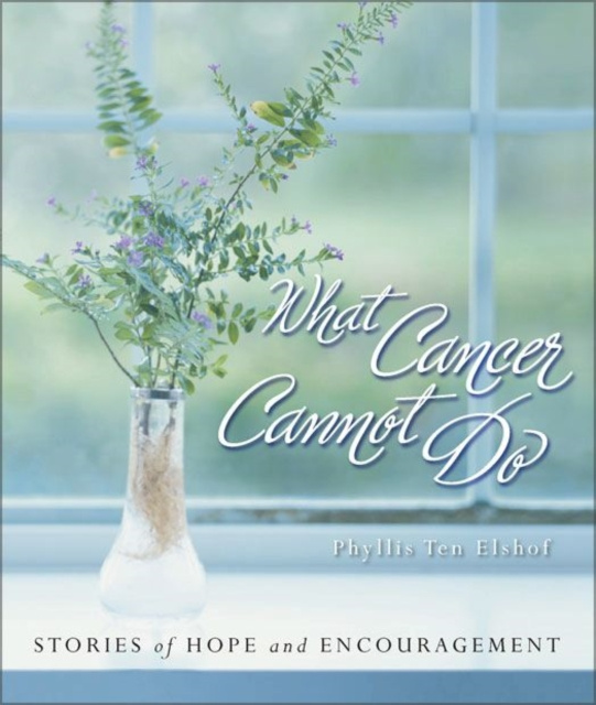 E-knjiga What Cancer Cannot Do Various Authors