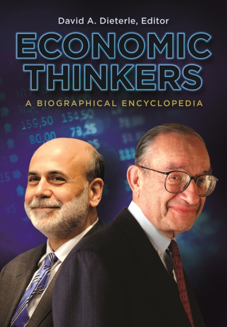 E-Book Economic Thinkers: A Biographical Encyclopedia David A. Dieterle