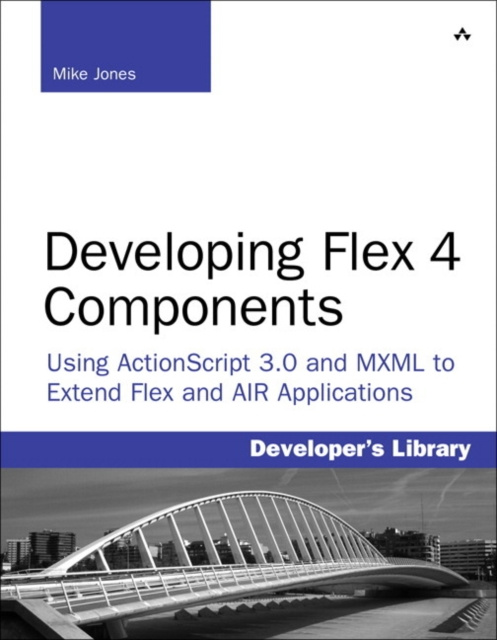 E-knjiga Developing Flex 4 Components Mike E. Jones