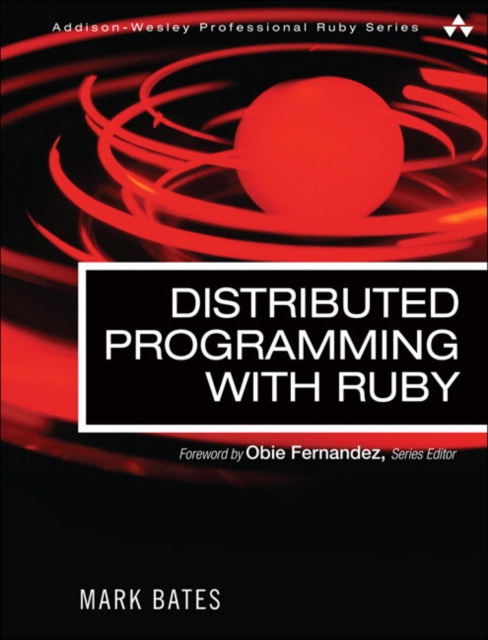 E-knjiga Distributed Programming with Ruby Mark Bates
