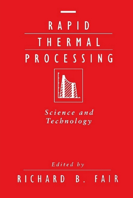 E-Book Rapid Thermal Processing Richard B. Fair