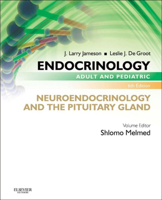E-kniha Endocrinology Adult and Pediatric: Neuroendocrinology and The Pituitary Gland E-Book Shlomo Melmed