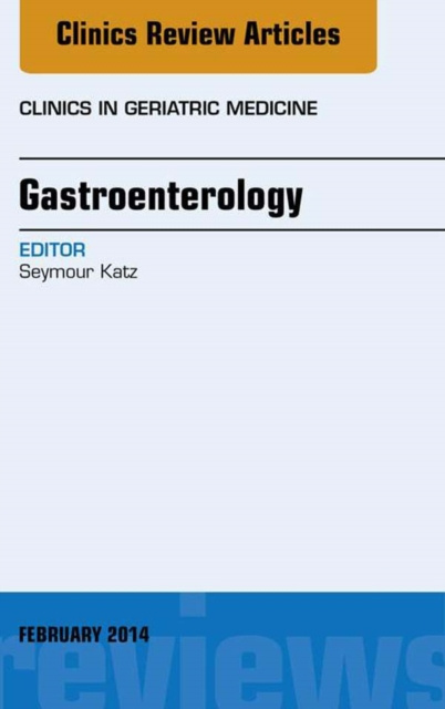 E-kniha Gastroenterology, An Issue of Clinics in Geriatric Medicine Seymour Katz