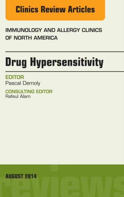 E-book Drug Hypersensitivity, An Issue of Immunology and Allergy Clinics Pascal Demoly