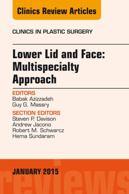 E-kniha Lower Lid and Midface: Multispecialty Approach, An Issue of Clinics in Plastic Surgery Babak Azizzadeh