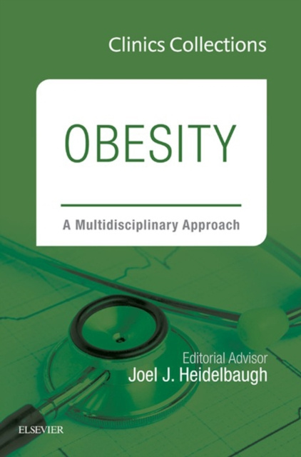 E-kniha Obesity: A Multidisciplinary Approach, 1e (Clinics Collections) Joel J. Heidelbaugh