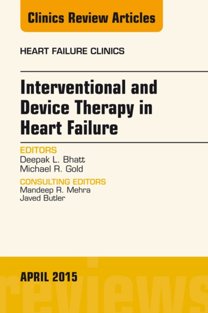 E-kniha Interventional and Device Therapy in Heart Failure, An Issue of Heart Failure Clinics Deepak L. Bhatt