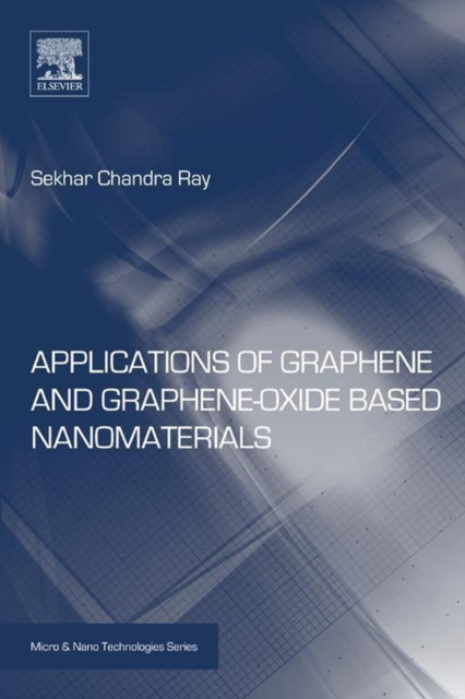 E-kniha Applications of Graphene and Graphene-Oxide based Nanomaterials Sekhar Ray