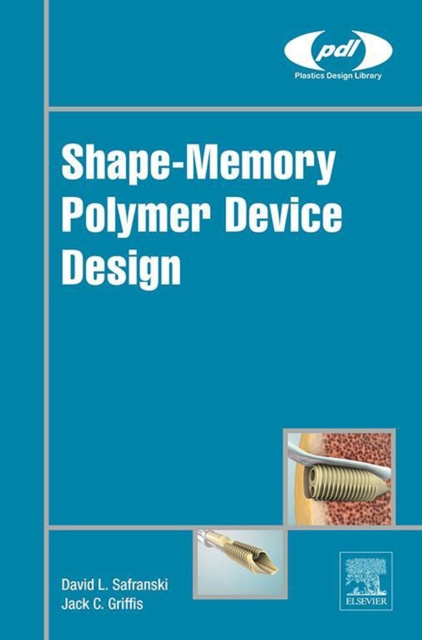 E-book Shape-Memory Polymer Device Design David Safranski