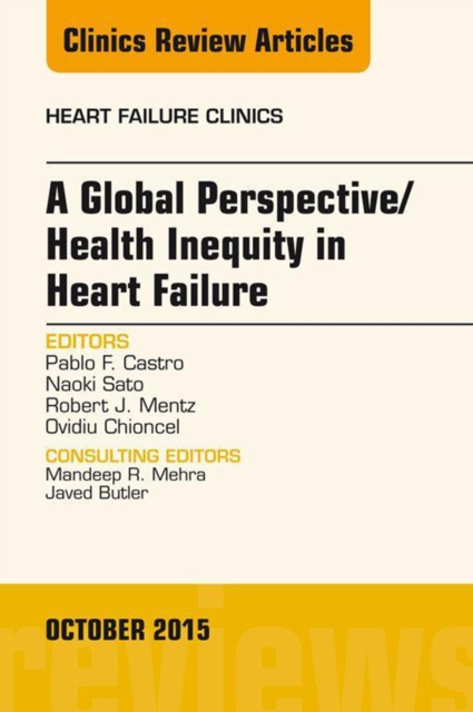 E-kniha Global Perspective/Health Inequity in Heart Failure, An Issue of Heart Failure Clinics Pablo Castro