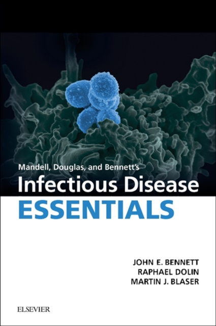 E-kniha Mandell, Douglas and Bennett's Infectious Disease Essentials E-Book John E. Bennett