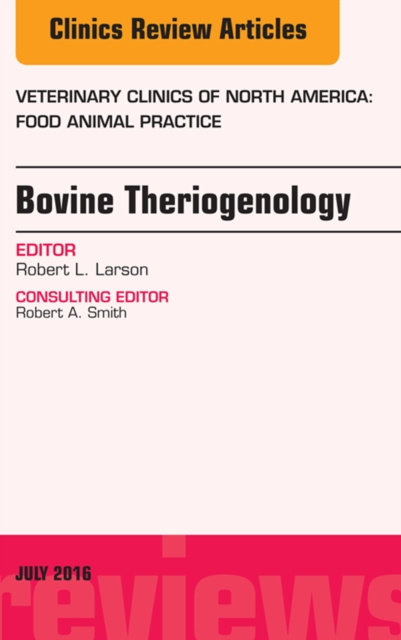 E-kniha Bovine Theriogenology, An Issue of Veterinary Clinics of North America: Food Animal Practice Bob L. Larson