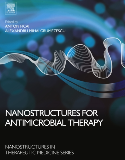 E-knjiga Nanostructures for Antimicrobial Therapy Anton Ficai