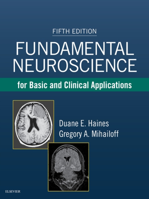 E-Book Fundamental Neuroscience for Basic and Clinical Applications E-Book Duane E. Haines