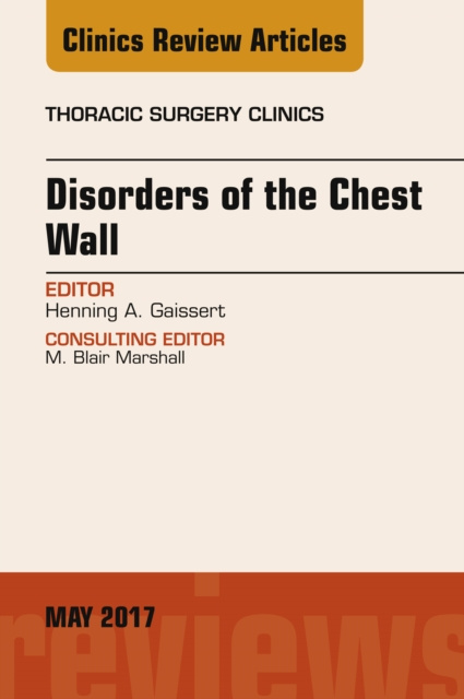 E-book Disorders of the Chest Wall, An Issue of Thoracic Surgery Clinics Henning A. Gaissert