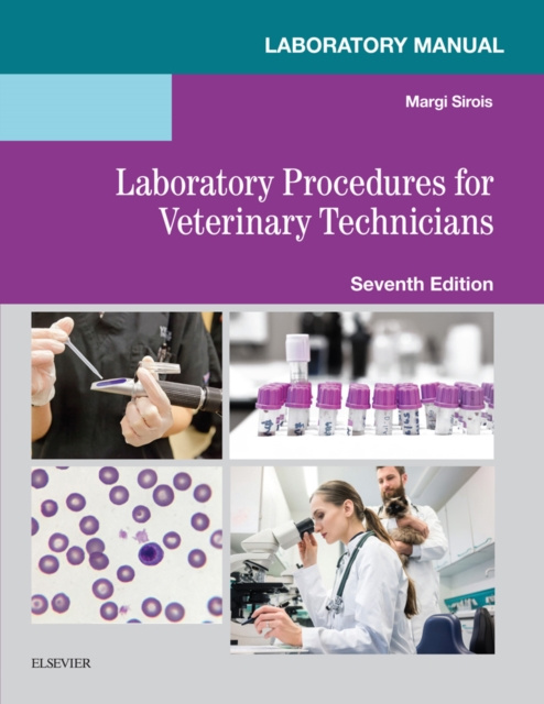 E-kniha Laboratory Manual for Laboratory Procedures for Veterinary Technicians E-Book Margi Sirois