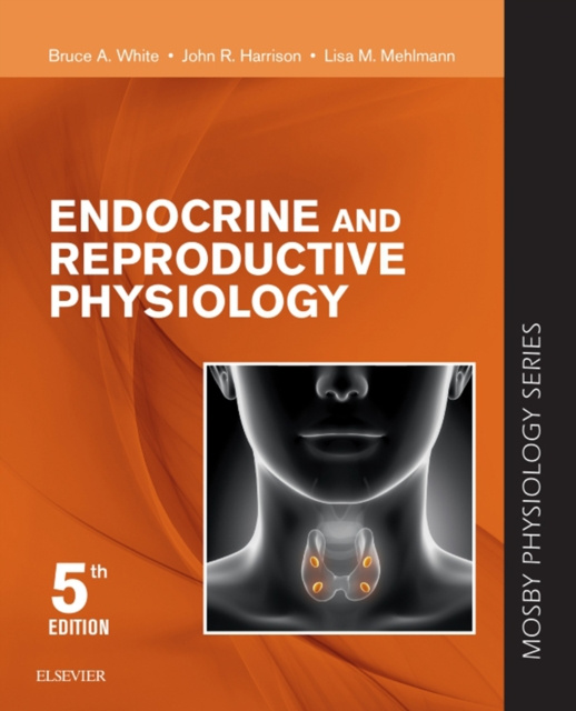 E-knjiga Endocrine and Reproductive Physiology E-Book Bruce White
