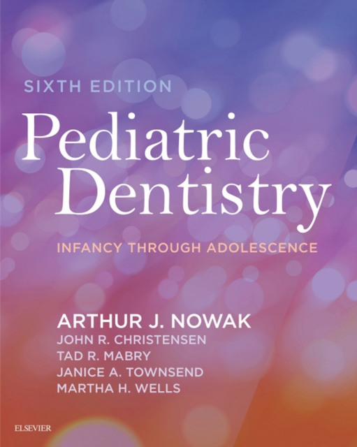 E-book Pediatric Dentistry - E-Book Arthur Nowak