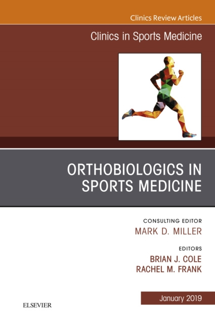 E-kniha OrthoBiologics in Sports Medicine , An Issue of Clinics in Sports Medicine Rachel M Frank
