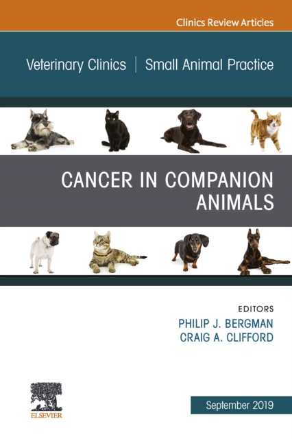 E-kniha Cancer in Companion Animals, An Issue of Veterinary Clinics of North America: Small Animal Practice Philip J Bergman
