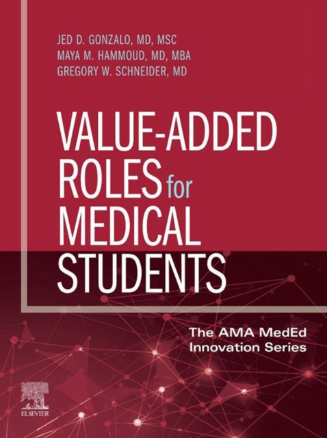E-knjiga Value-Added Roles for Medical Students, E-Book Jed D Gonzalo
