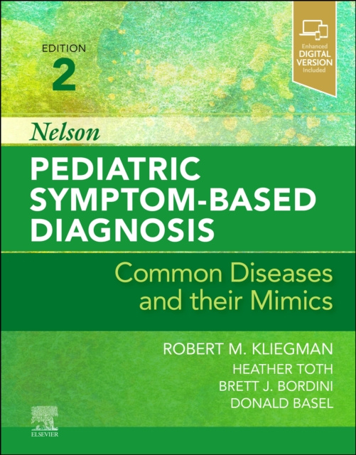 E-book Nelson Pediatric Symptom-Based Diagnosis E-Book Robert M. Kliegman