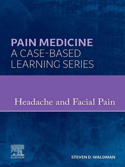 E-kniha Pain Medicine: Headache and Facial Pain - E-Book Steven D. Waldman