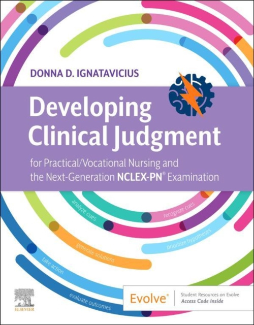 E-knjiga Developing Clinical Judgment for Practical/Vocational Nursing and the Next-Generation NCLEX-PN(R) Examination - E-Book Donna D. Ignatavicius