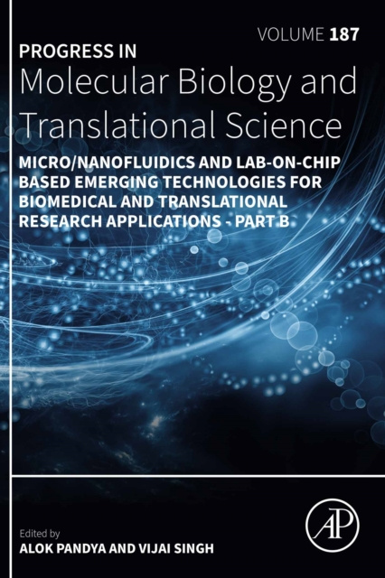 E-knjiga Micro/Nanofluidics and Lab-on-Chip Based Emerging Technologies for Biomedical and Translational Research Applications - Part B Alok Pandya