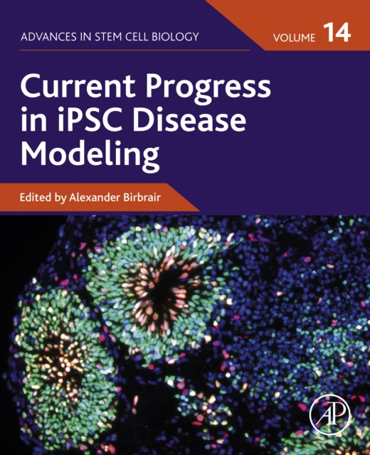E-knjiga Current Progress in iPSC Disease Modeling Alexander Birbrair