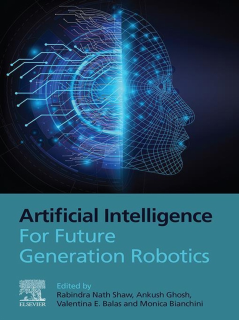 E-book Artificial Intelligence for Future Generation Robotics Rabindra Nath Shaw