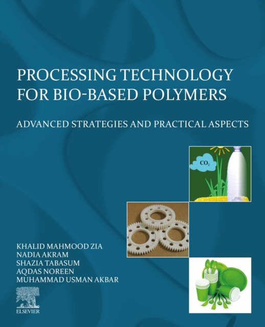 E-book Processing Technology for Bio-Based Polymers Khalid Mahmod Zia