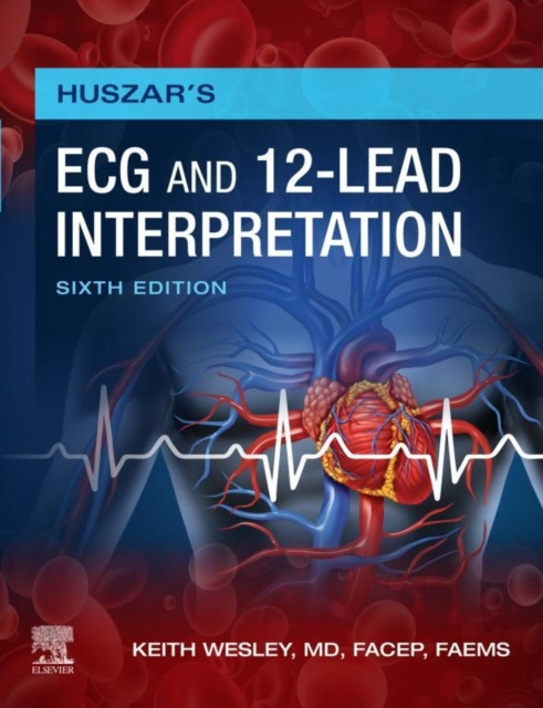 E-kniha Huszar's ECG and 12-Lead Interpretation - E-Book Keith Wesley