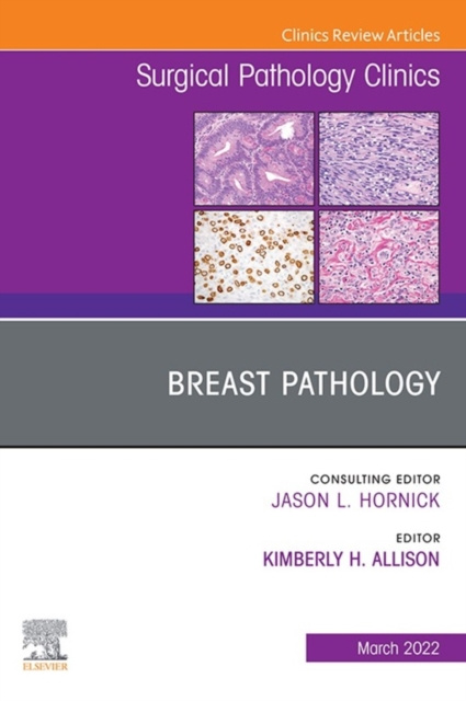 E-kniha Breast Pathology, An Issue of Surgical Pathology Clinics, E-Book Kimberly H. Allison