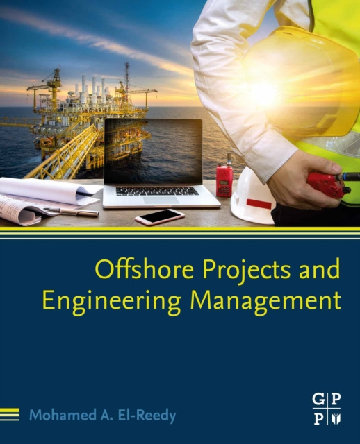 E-knjiga Offshore Projects and Engineering Management Mohamed A. El-Reedy