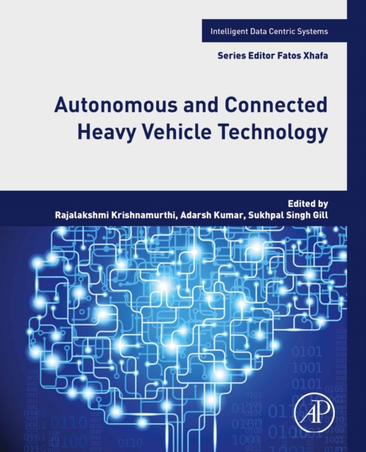 E-book Autonomous and Connected Heavy Vehicle Technology Rajalakshmi Krishnamurthi