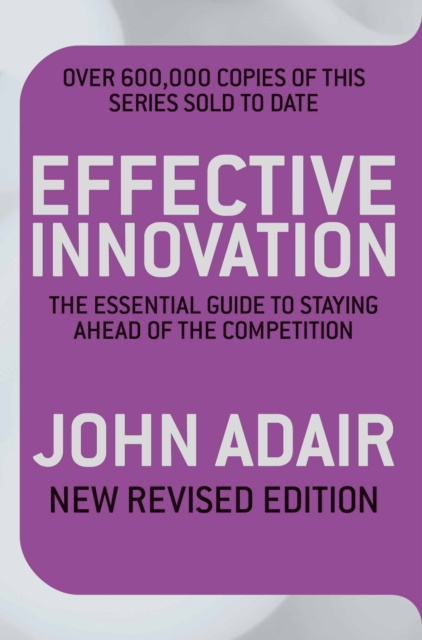 E-knjiga Effective Innovation REVISED EDITION John Adair