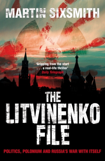 Libro elettronico Litvinenko File Martin Sixsmith