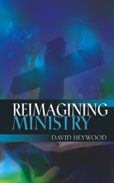 E-knjiga Reimagining Ministry David Heywood