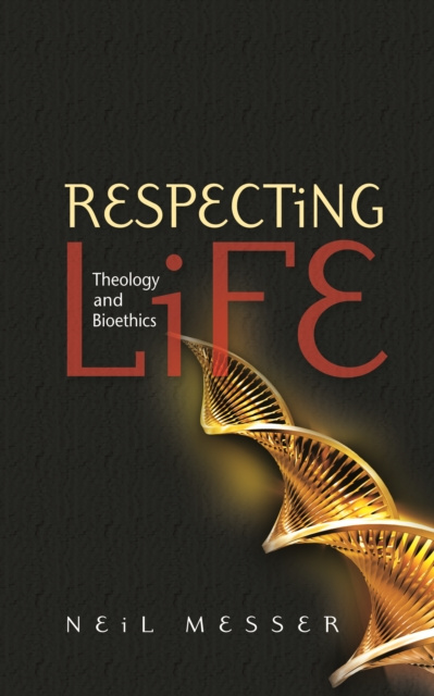 E-book Respecting Life Neil Messer