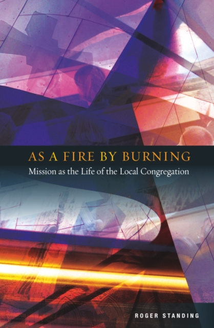 E-knjiga As A Fire by Burning Roger Standing