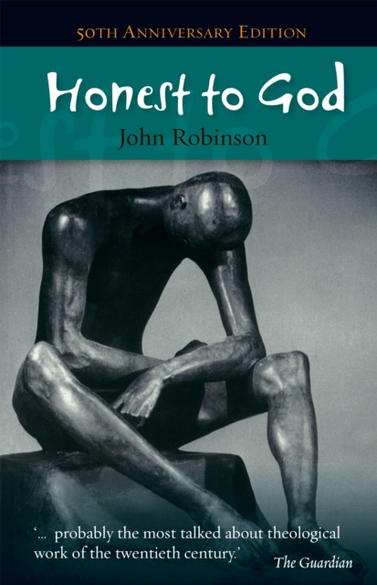 E-kniha Honest to God John A. T. Robinson