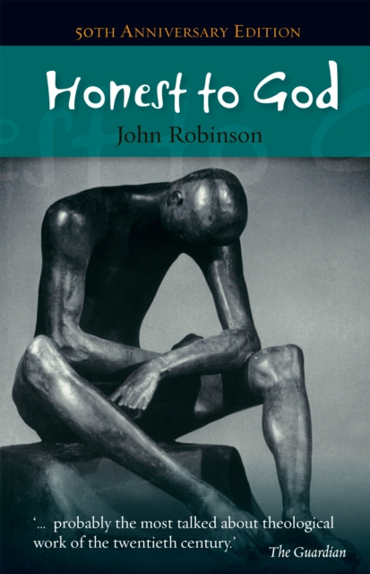 E-Book Honest to God John A. T. Robinson