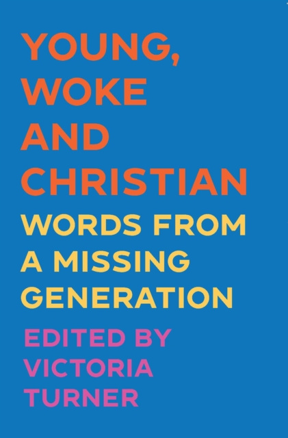 E-book Young, Woke and Christian Victoria Turner
