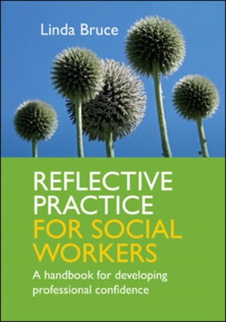 E-knjiga Reflective Practice for Social Workers: A Handbook for Developing Professional Confidence Linda Bruce