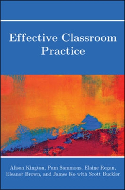 E-Book EBOOK: Effective Classroom Practice Alison Kington