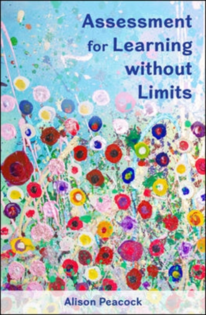 E-book EBOOK: Assessment for Learning without Limits Alison Peacock