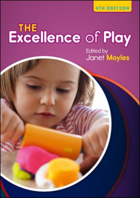 E-book EBOOK: The Excellence of Play Janet Moyles